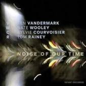 VWCR  - CD NOISE OF OUR TIME