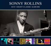 ROLLINS SONNY  - 4xCD EIGHT CLASSIC.. [DIGI]