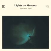 LIGHTS ON MOSCOW  - CD AORTA SONGS - PART 1