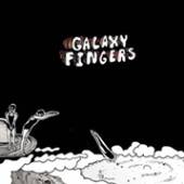 GALAXY FINGERS  - SI LET ELIJAH IN /7