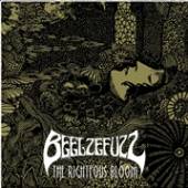 BEELZEFUZZ  - VINYL RIGHTEOUS BLOOM [VINYL]