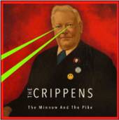 CRIPPENS  - VINYL THE MINNOW AND THE PIKE [VINYL]