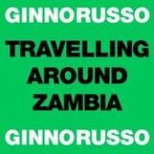  TRAVELLING AROUND ZAMBIA EP [VINYL] - suprshop.cz