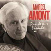 AMONT MARCEL  - CD PAR-DESUS L'EPAULE