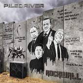 PILEDRIVER  - CD ROCKWALL