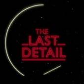 LAST DETAIL  - CD LAST DETAIL