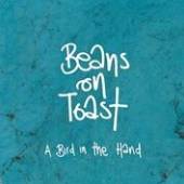 BEANS ON TOAST  - VINYL BIRD IN THE HAND [VINYL]