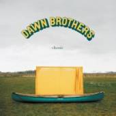 DAWN BROTHERS  - CD CLASSIC