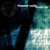 FOETAL VOID  - CD KNOW EP