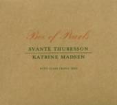 THURESSON S./MADSEN K.  - CD BOX OF PEARLS