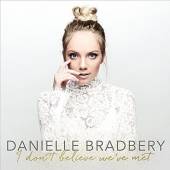 BRADBERY DANIELLE  - CD I DON'T BELIEVE WE'VE MET
