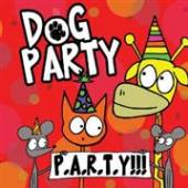 DOG PARTY  - CD PARTY!