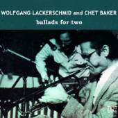 BAKER CHET  - CD BALLADS FOR TWO W..