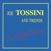 TOSSINI JOE AND FRIENDS  - VINYL LADY OF MINE -DOWNLOAD- [VINYL]