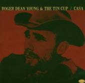 YOUNG ROGER DEAN & THE..  - CD CASA