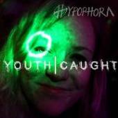 HYPOPHORA  - VINYL YOUTH [VINYL]