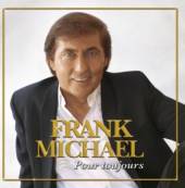 MICHAEL FRANK  - CD POUR TOUJOURS