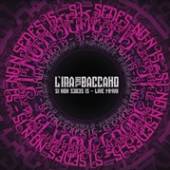 L'IRA DEL BACCANO  - CD SI NON SEDES IS - MMVII