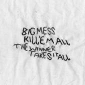 BIG MESS  - SI KILL 'EM ALL /7