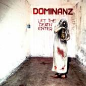 DOMINANZ  - VINYL LET THE DEATH ENTER [VINYL]