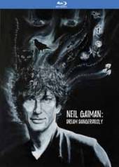 DOCUMENTARY  - BR NEIL GAIMAN: DREAM DANGEROUSLY