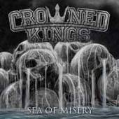 CROWNED KINGS  - VINYL SEA OF MISERY [VINYL]