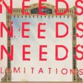 NEEDS  - VINYL LIMITATIONS [VINYL]