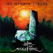 SKY SHADOW OBELISK  - VINYL AND DJINN AND MISKATONIC [VINYL]