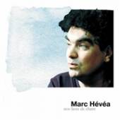 HEVEA MARC  - CD NOS LIENS DE CHANT