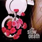 SLOW DEATH  - VINYL NO HEAVEN [VINYL]