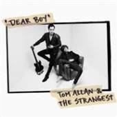 ALLAN TOM & THE STRANGES  - 2xVINYL DEAR BOY/LIV..