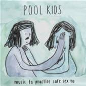 POOL KIDS  - CD MUSIC TO PRACTICE SAFE..