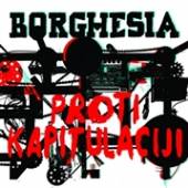 BORGHESIA  - 2xVINYL PROTI KAPITULACIJI [VINYL]