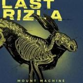 LAST RIZLA  - VINYL MOUNT MACHINE [VINYL]