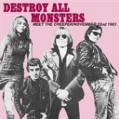 DESTROY ALL MONSTERS  - SI NOV. 22 / MEET THE CREEPER /7