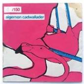 ALGERNON CADWALLADER  - CD ALGERNON CADWALLADER