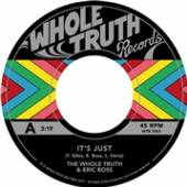 WHOLE TRUTH  - SI IT'S JUST /7