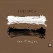 GARCIA PACO  - CD GOLPE VACIO