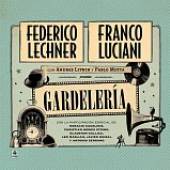 LECHNER FEDERICO & FRANC  - CD GARDELERIA