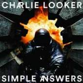 LOOKER CHARLIE  - 2xVINYL SIMPLE ANSWERS [VINYL]