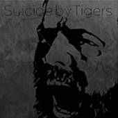 SUICIDE BY TIGERS  - VINYL SUICIDE BY TIGERS [VINYL]
