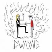 DWAYNE  - VINYL DWAYNE [VINYL]