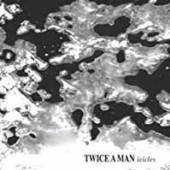 TWICE A MAN  - CD ICICLES