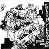 STRANGLEHOLD  - 7 SHE'S NOT LEAVIN / SAME ALL OVER