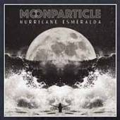 MOONPARTICLE  - VINYL HURRICANE ESMERALDA [VINYL]