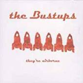 BUSTUPS  - CD THEY RE AIRBORNE EP