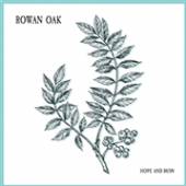 ROWAN OAK  - VINYL HOPE & RUIN -EP/LTD- [VINYL]