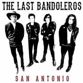 LAST BANDOLEROS  - CD SAN ANTONIO