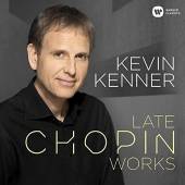 CHOPIN FREDERIC  - CD LATE CHOPIN WORKS