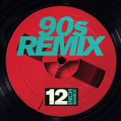 VARIOUS  - 3xCD 12 INCH DANCE: 90S REMIX